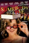 Somebody to Love Movie Streaming Online