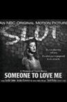 Someone to Love Me Movie Streaming Online