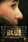 Something Blue Movie Streaming Online