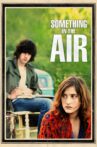 Something in the Air Movie Streaming Online