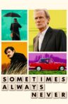 Sometimes Always Never Movie Streaming Online