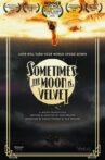 Sometimes the Moon Is Velvet Movie Streaming Online