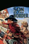 Son of the Border Movie Streaming Online