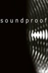 Soundproof Movie Streaming Online