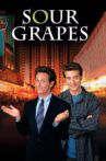Sour Grapes Movie Streaming Online