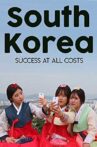 South Korea: Success at all Costs Movie Streaming Online