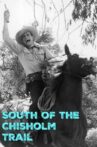 South of the Chisholm Trail Movie Streaming Online