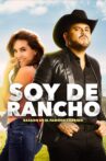 Soy de rancho Movie Streaming Online