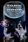 Space Dogs Movie Streaming Online