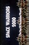 Space Warriors 2000 Movie Streaming Online