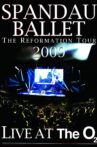 Spandau Ballet: The Reformation Tour 2009 - Live at the O2 Movie Streaming Online