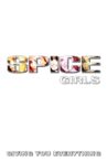 Spice Girls: Giving You Everything Movie Streaming Online
