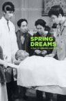 Spring Dreams Movie Streaming Online