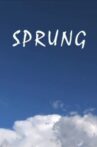 Sprung Movie Streaming Online