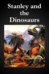 Stanley and the Dinosaurs Movie Streaming Online