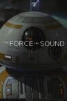 Star Wars: The Force of Sound Movie Streaming Online