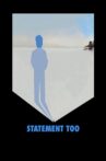 Statement Too Movie Streaming Online