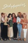 Steel Magnolias Movie Streaming Online