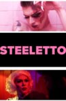 Steeletto Movie Streaming Online