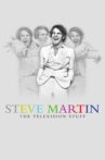 Steve Martin: Steve Martin's Best Show Ever Movie Streaming Online