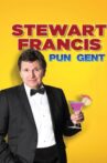 Stewart Francis: Pun Gent Movie Streaming Online