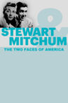Stewart & Mitchum: The Two Faces of America Movie Streaming Online