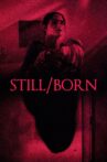 Still/Born Movie Streaming Online
