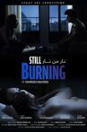 Still Burning Movie Streaming Online