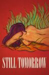 Still Tomorrow Movie Streaming Online