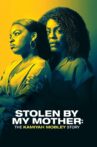Stolen by My Mother: The Kamiyah Mobley Story Movie Streaming Online