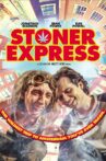 Stoner Express Movie Streaming Online