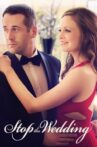 Stop the Wedding Movie Streaming Online