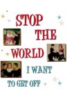 Stop the World: I Want to Get Off Movie Streaming Online