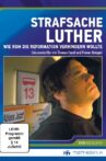 Strafsache Luther – Wie Rom die Reformation verhindern wollte Movie Streaming Online