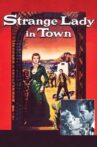 Strange Lady in Town Movie Streaming Online