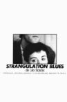 Strangulation Blues Movie Streaming Online