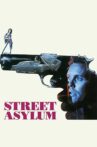 Street Asylum Movie Streaming Online