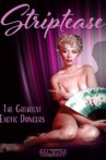 Striptease: The Greatest Exotic Dancers of All Time Movie Streaming Online