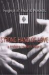Strong Hand of Love - A Tribute to Mark Heard Movie Streaming Online