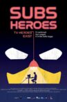 Subs Heroes Movie Streaming Online