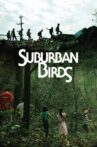 Suburban Birds Movie Streaming Online