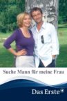 Suche Mann für meine Frau Movie Streaming Online