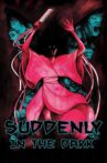 Suddenly in the Dark Movie Streaming Online