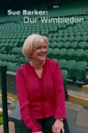 Sue Barker: Our Wimbledon Movie Streaming Online