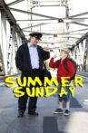 Summer Sunday Movie Streaming Online