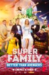 Super Family. Better Than Avengers Movie Streaming Online