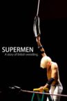 Supermen: A Story of British Wrestlers Movie Streaming Online