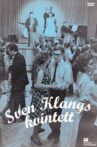 Sven Klangs kvintett Movie Streaming Online