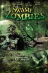 Swamp Zombies!!! Movie Streaming Online