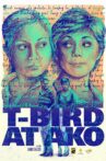 T-Bird at Ako Movie Streaming Online